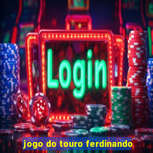 jogo do touro ferdinando